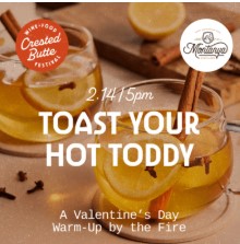 toast your hot toddy for feb 14 crested butte